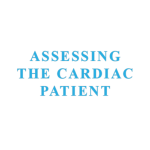 Assessing the Cardiovascular Patient